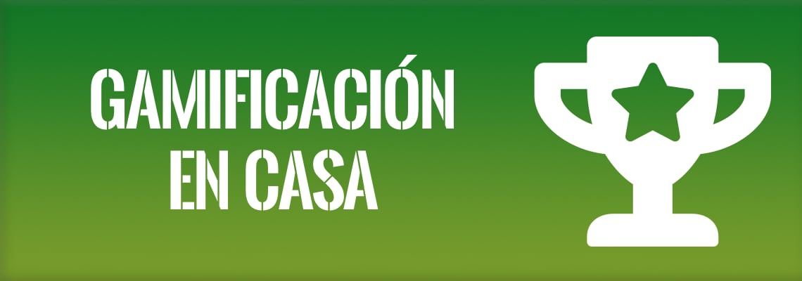 gamificacion en casa